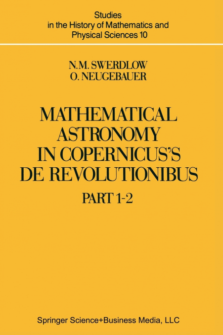 MATHEMATICAL ASTRONOMY IN COPERNICUS? DE REVOLUTIONIBUS