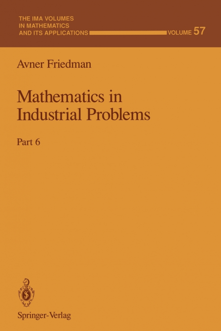 MATHEMATICS IN INDUSTRIAL PROBLEMS