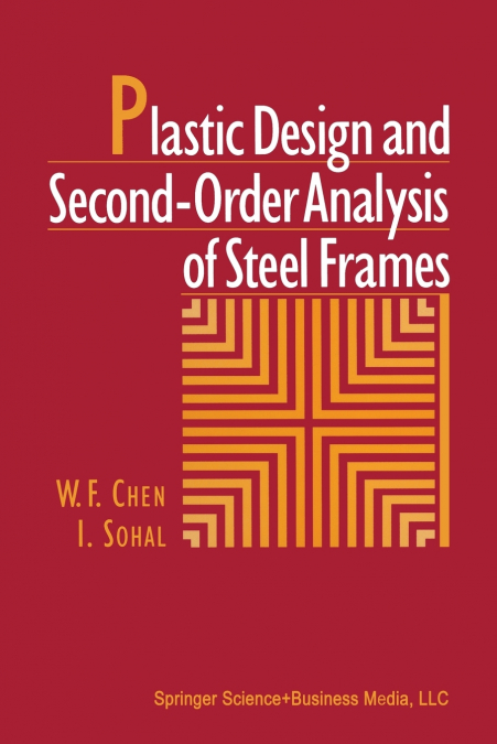 PLASTIC DESIGN AND SECOND-ORDER ANALYSIS OF STEEL FRAMES