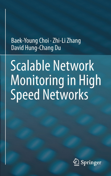 SCALABLE NETWORK MONITORING IN HIGH SPEED NETWORKS