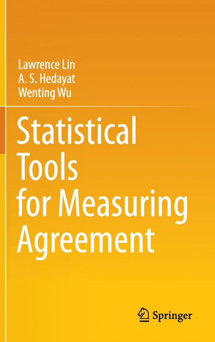 STATISTICAL TOOLS FOR MEASURING AGREEMENT