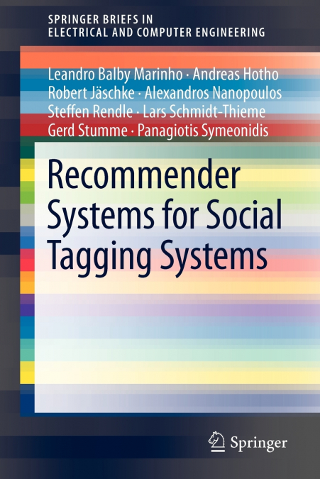 RECOMMENDER SYSTEMS FOR SOCIAL TAGGING SYSTEMS