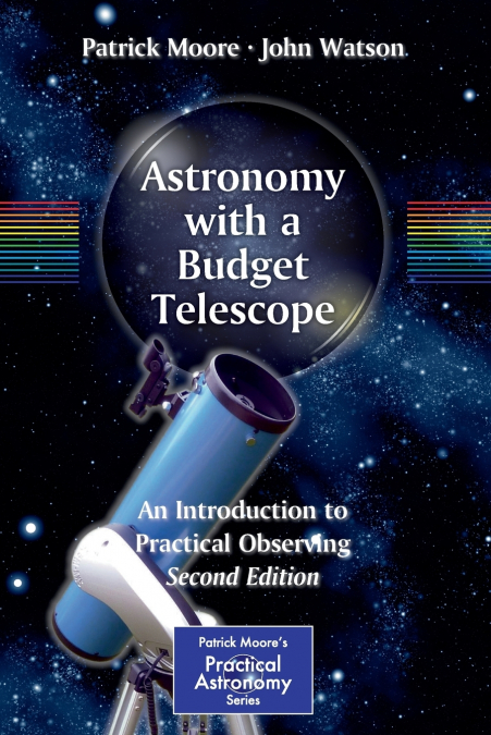 ASTRONOMY WITH A BUDGET TELESCOPE