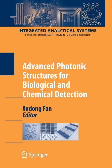 ADVANCED PHOTONIC STRUCTURES FOR BIOLOGICAL AND CHEMICAL DET
