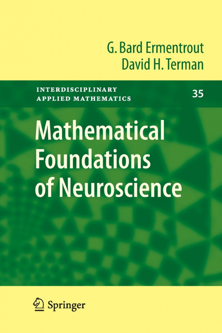 MATHEMATICAL FOUNDATIONS OF NEUROSCIENCE