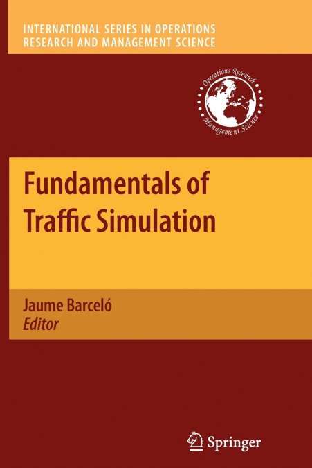 FUNDAMENTALS OF TRAFFIC SIMULATION