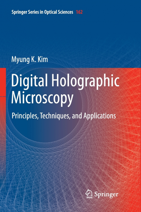 DIGITAL HOLOGRAPHIC MICROSCOPY