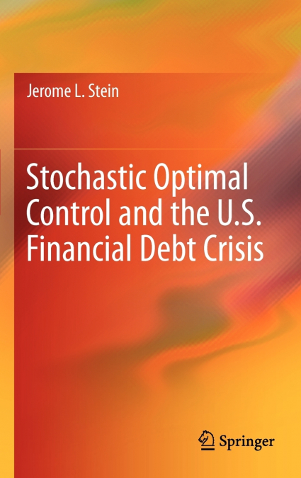 STOCHASTIC OPTIMAL CONTROL, INTERNATIONAL FINANCE, AND DEBT