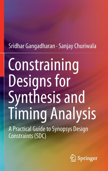 CONSTRAINING DESIGNS FOR SYNTHESIS AND TIMING ANALYSIS