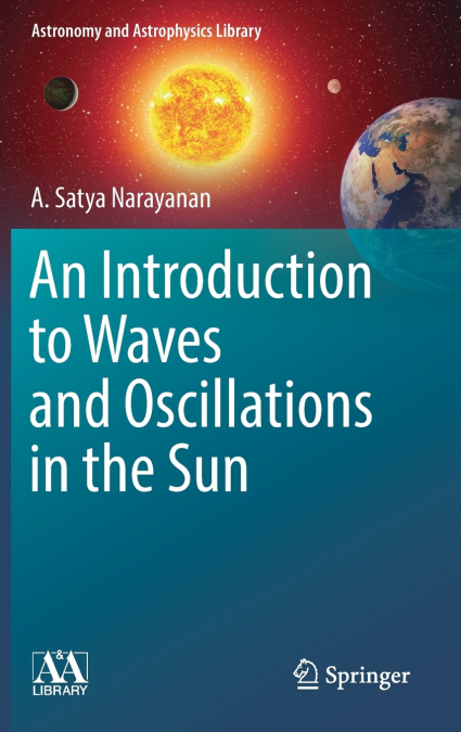 AN INTRODUCTION TO WAVES AND OSCILLATIONS IN THE SUN