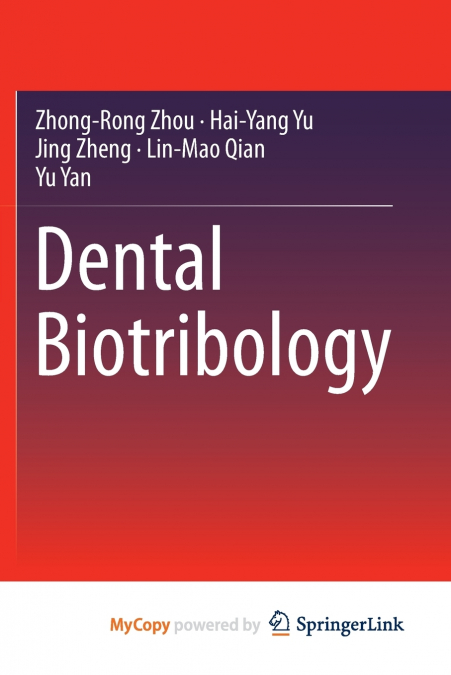 DENTAL BIOTRIBOLOGY