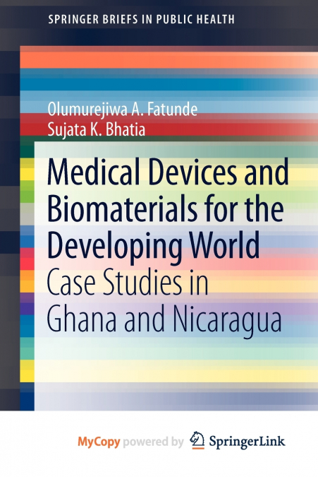 MEDICAL DEVICES AND BIOMATERIALS FOR THE DEVELOPING WORLD