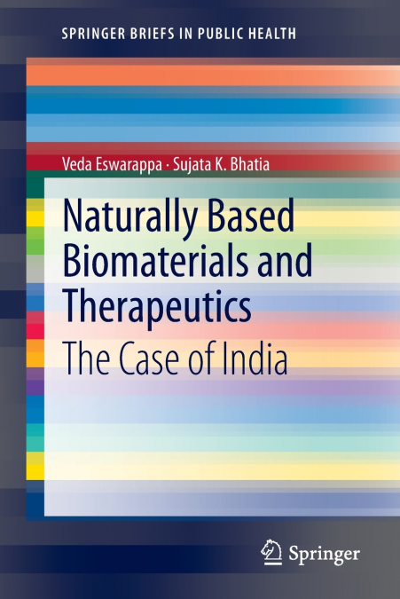 NATURALLY BASED BIOMATERIALS AND THERAPEUTICS