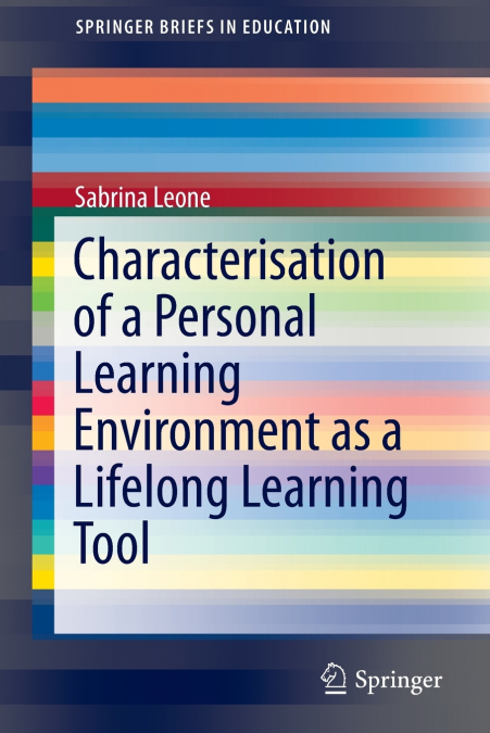 CHARACTERISATION OF A PERSONAL LEARNING ENVIRONMENT AS A LIF