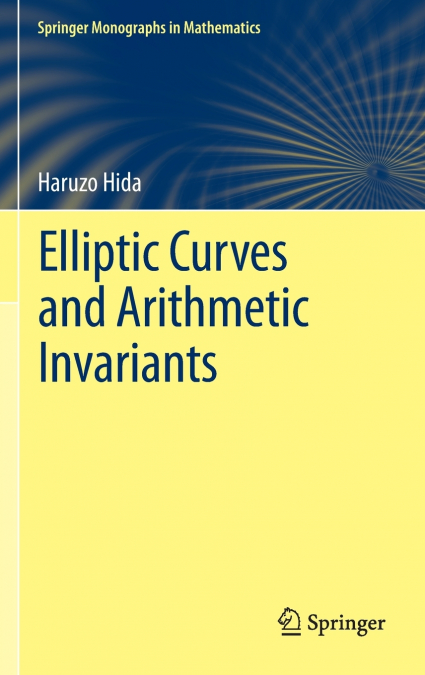 ELLIPTIC CURVES AND ARITHMETIC INVARIANTS