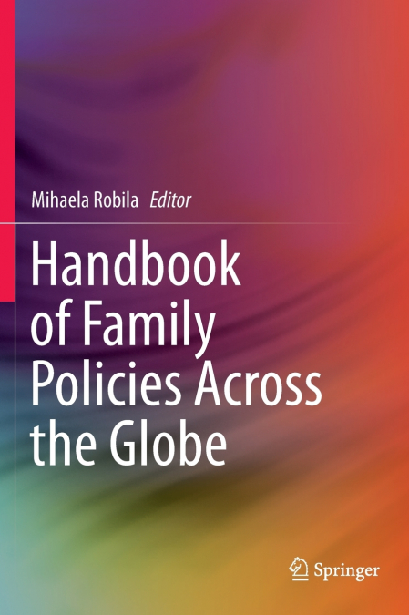 HANDBOOK OF FAMILY POLICIES ACROSS THE GLOBE