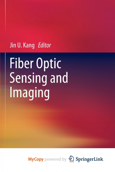 FIBER OPTIC SENSING AND IMAGING