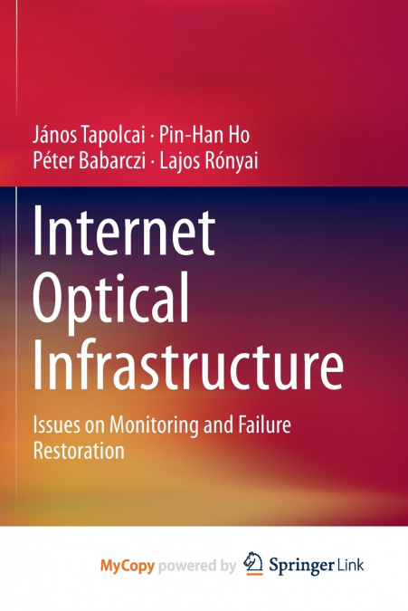 INTERNET OPTICAL INFRASTRUCTURE