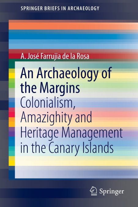 AN ARCHAEOLOGY OF THE MARGINS