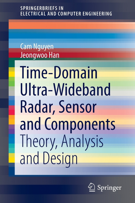 TIME-DOMAIN ULTRA-WIDEBAND RADAR, SENSOR AND COMPONENTS