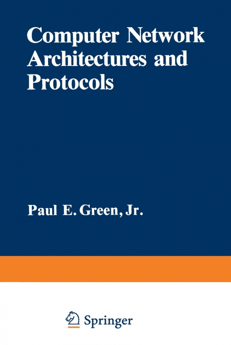 COMPUTER NETWORK ARCHITECTURES AND PROTOCOLS