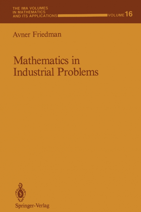 MATHEMATICS IN INDUSTRIAL PROBLEMS