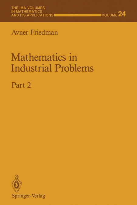 MATHEMATICS IN INDUSTRIAL PROBLEMS