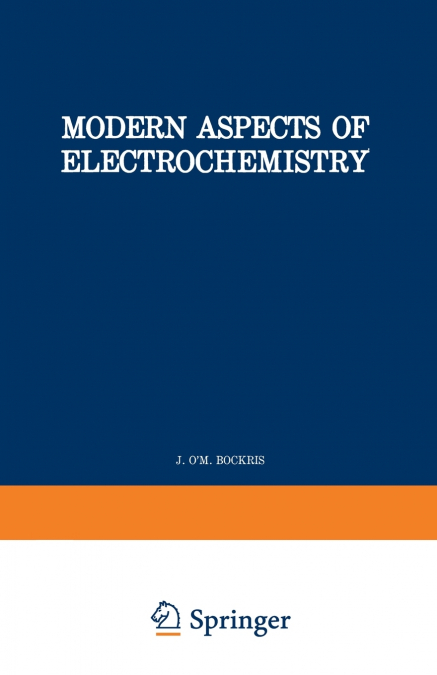 MODERN ASPECTS OF ELECTROCHEMISTRY