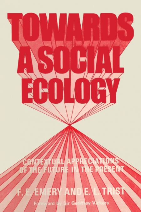 TOWARDS A SOCIAL ECOLOGY