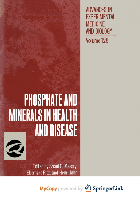 PHOSPHATE AND MINERALS IN HEALTH AND DISEASE