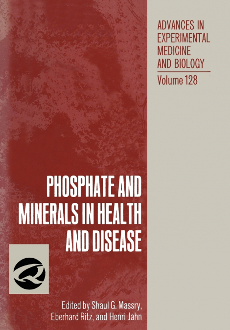 PHOSPHATE AND MINERALS IN HEALTH AND DISEASE