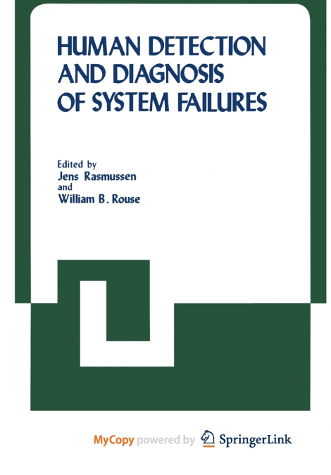 HUMAN DETECTION AND DIAGNOSIS OF SYSTEM FAILURES
