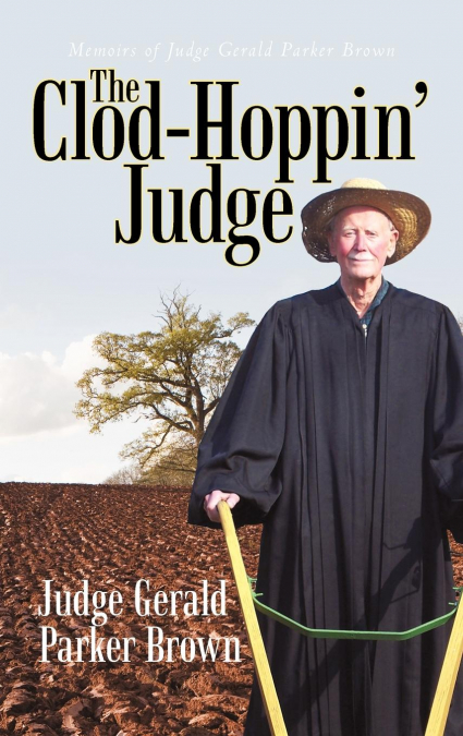 THE CLOD-HOPPIN? JUDGE