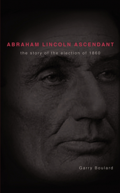 ABRAHAM LINCOLN ASCENDENT