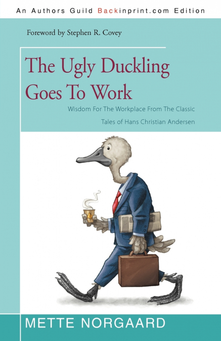 THE UGLY DUCKLING GOES TO WORK