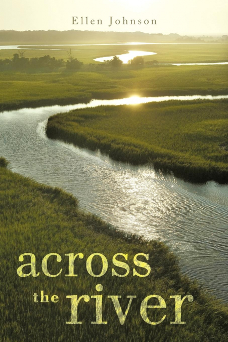 ACROSS THE RIVER