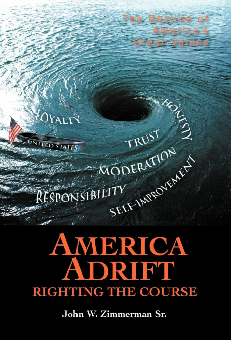 AMERICA ADRIFT-RIGHTING THE COURSE