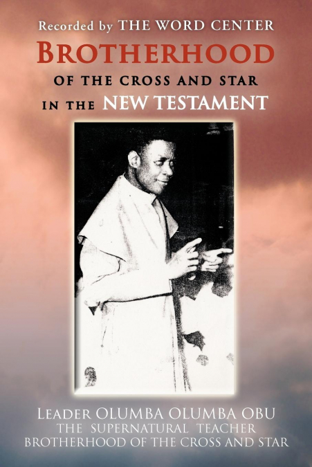BROTHERHOOD OF THE CROSS AND STAR IN THE NEW TESTAMENT