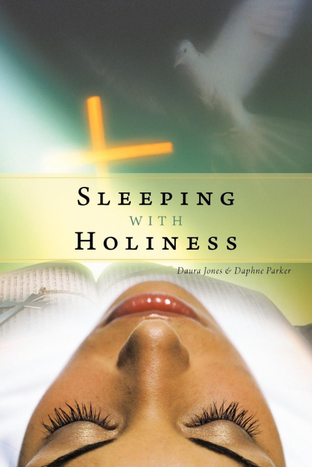 SLEEPING WITH HOLINESS