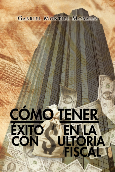 COMO TENER EXITO EN LA CONSULTORIA FISCAL