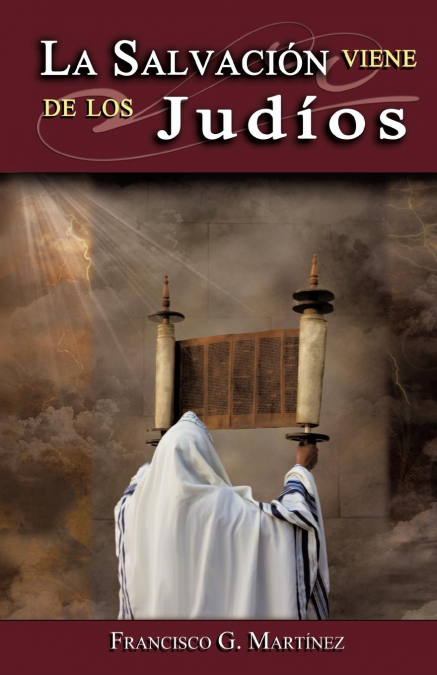LA SALVACION VIENE DE LOS JUDIOS