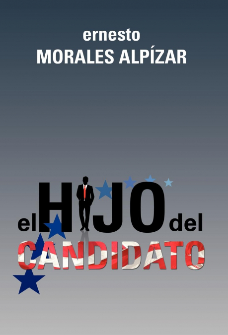 EL HIJO DEL CANDIDATO