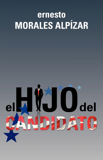 EL HIJO DEL CANDIDATO