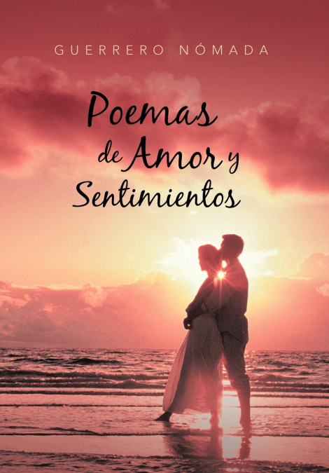 POEMAS DE AMOR Y SENTIMIENTOS
