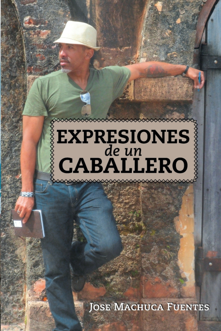 EXPRESIONES DE UN CABALLERO