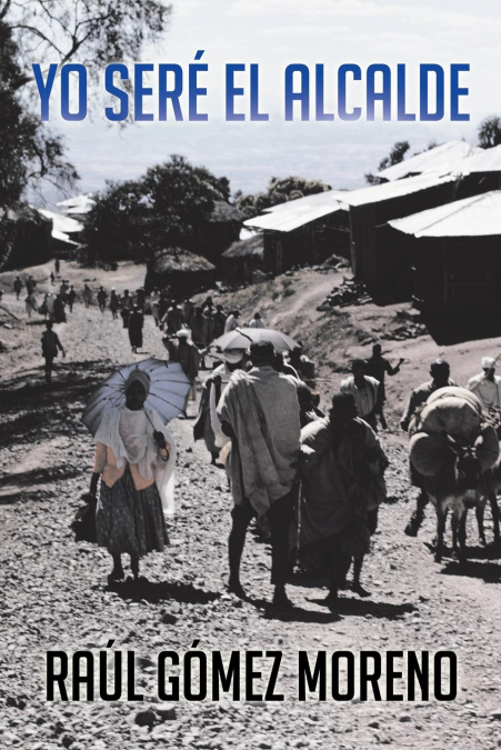 YO SERE EL ALCALDE