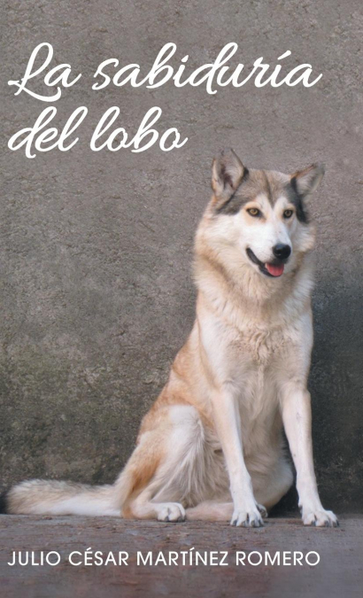 LA SABIDURIA DEL LOBO