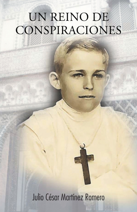 UN REINO DE CONSPIRACIONES