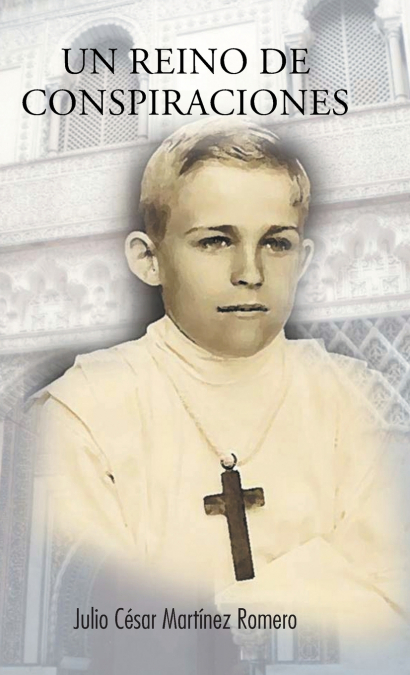 UN REINO DE CONSPIRACIONES