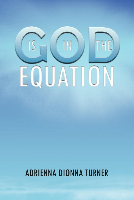 GOD IS IN THE EQUATION